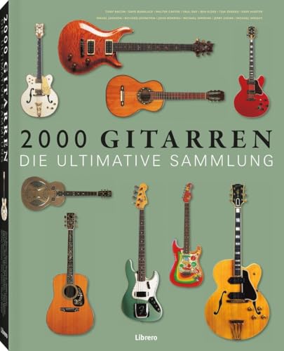 2000 Gitarren: Die ultimative Sammlung