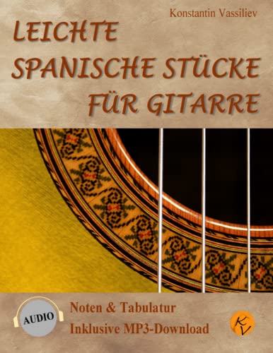 Leichte spanische Stücke für Gitarre:...