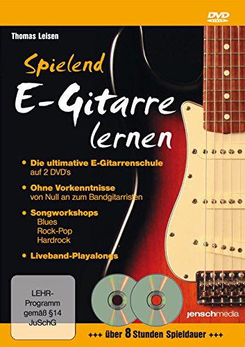 Spielend E-Gitarre Lernen: Vom Anfänger...